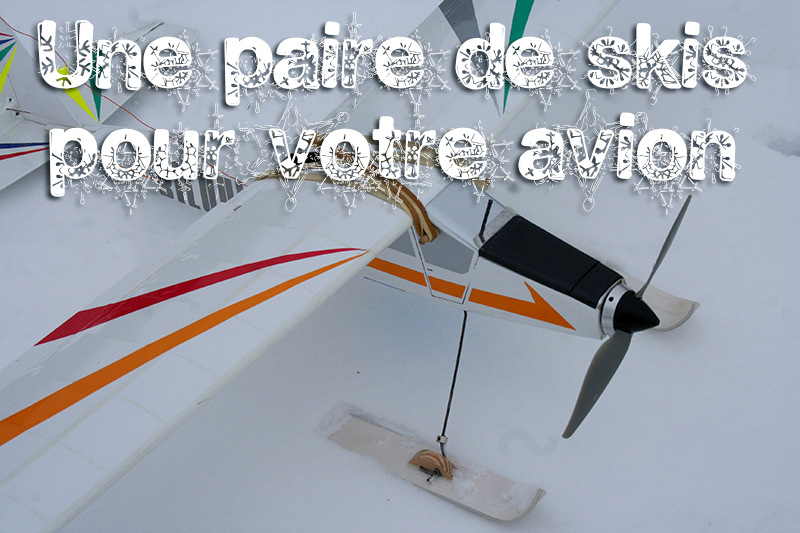 Une paire de skis pour votre avion