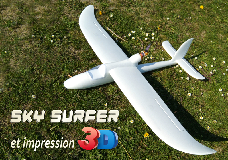 SkySyrfer et impression 3D