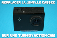 Remplacement lentille sur Turnigy Action Cam